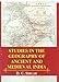Studies in the Geography of Ancient and Medieval India RS.695.00
