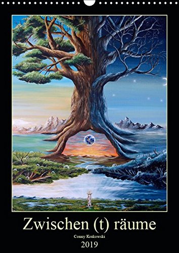 Zwischen (t) räume (Wandkalender 2019 DIN A3 hoch): Traumbilder von Conny Krakowski (Monatskalender, 14 Seiten ) (CALVENDO Kunst)