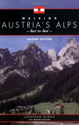 Walking Austria's Alps, Hut to Hut
