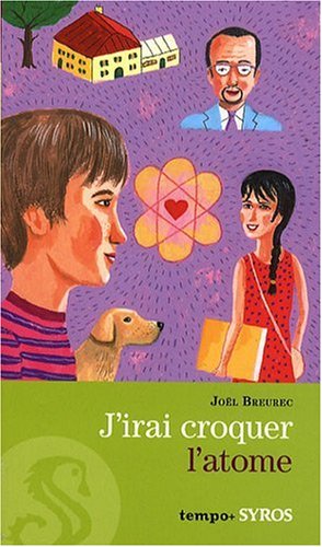 J'irai croquer l'atome