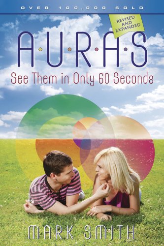 Auras: See Them in Only 60 Seconds!
