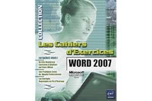 Word 2007: Cahier d'exercices