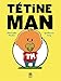 TETINE MAN by 