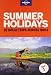 Summer Holidays: Thirty great trips across India from hill stations, beaches to heritage sites. RS.93.00