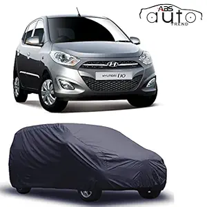 ABS AUTO TREND Dust Proof Indoor & Outdoor Car Body Cover with Heavy Buckle Belt, Elastic Hem, Triple Stitched with Protection Anti UV, Sun for Hyundai i10.