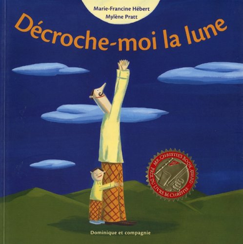 couverture de : D&eacute;croche-moi la lune