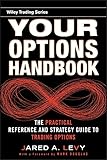  Your Options Handbook: The Practical Reference and Strategy Guide to Trading Options (Wiley Trading Book 470) (English Edition)