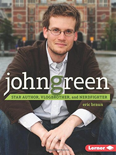 Preisvergleich Produktbild John Green: Star Author, Vlogbrother, and Nerdfighter (Gateway Biographies)
