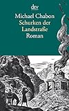 Buchinformationen und Rezensionen zu Schurken der Landstraße: Roman (dtv Literatur) von Michael Chabon