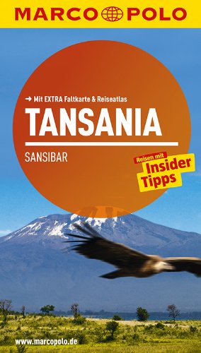 Download MARCO POLO Reiseführer Tansania, Sansibar: Reisen mit Insider-Tipps. Mit EXTRA Faltkarte & Reiseatlas Download MARCO POLO Reiseführer Tansania, Sansibar: Reisen mit Insider-Tipps. Mit EXTRA Faltkarte & Reiseatlas