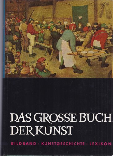 Das grosse Buch der Kunst , Bildband Kunstgeschichte Lexikon