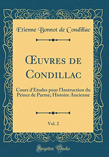 Télécharger PDF Oeuvres de Condillac, Vol. 2: Cours d 