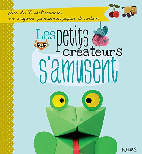 Les petits créateurs s'amusent Les petits créateurs s'amusent