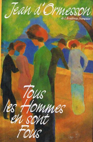 couverture de : Tous les hommes en sont fous