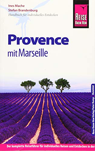 Reise Know How Provence Mit Marseille Reiseführer Für Individuelles Entdecken - 