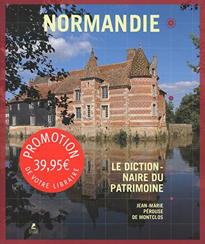 Download Normandie - Le Dictionnaire du Patrimoine Download Normandie - Le Dictionnaire du Patrimoine