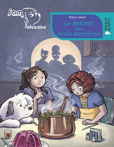 couverture de : Le secret des trois sorci&egrave;res