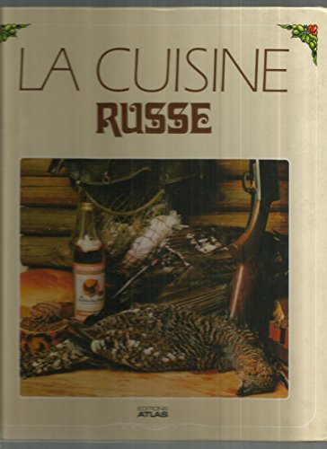 Download LA CUISINE RUSSE. Edition 1987 Download LA CUISINE RUSSE. Edition 1987