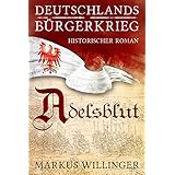 Feuersturm Die Deutschlands Burgerkriegs Saga Band 4 Amazon De Willinger Markus Willinger Markus Rudolf Petra Bucher
