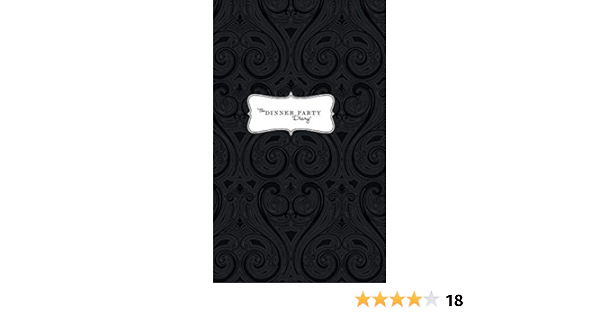 The Dinner Party Diary Goodman Benjamin Greenspan Deborah Amazon De Bucher