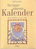  Der immerwährende Kalender.,Mein Begleiter durchs Jahr.