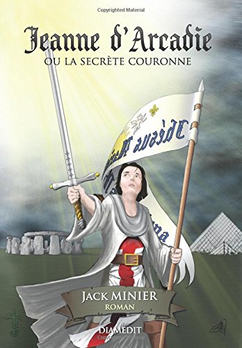 Download Jeanne d'Arcadie: ou la secrète couronne Download Jeanne d'Arcadie: ou la secrète couronne