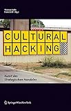 Image de Cultural Hacking: Kunst des Strategischen Handelns