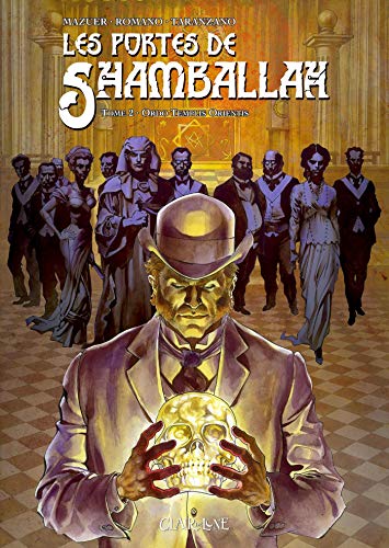 Les Portes de Shamballah - tome 2 Ordo Templis Or (02) by Axel Mazuer, Cyril Romano, Pierre Taranzano