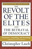 The Revolt of the Elites and the Betrayal of Democracy by 