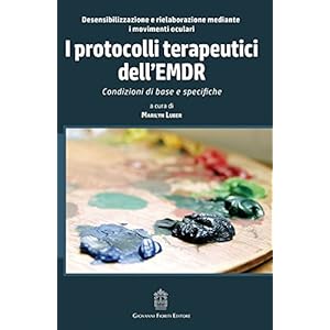 I protocolli terapeutici dell'EMDR. Condizioni di