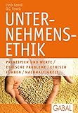 Unternehmensethik: Nachhaltigkeit. Vertrauen. Werte. Transparenz. Umwelt (Essential Managers) by Linda Ferrell, O. C. Ferrell