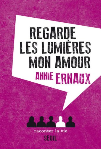 <a href="/node/12229">Regarde les lumières, mon amour</a>