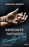 Geheimste Fantasien Bondage Play by Morticia Knight