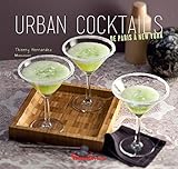 Urban Cocktails - de Paris à New York