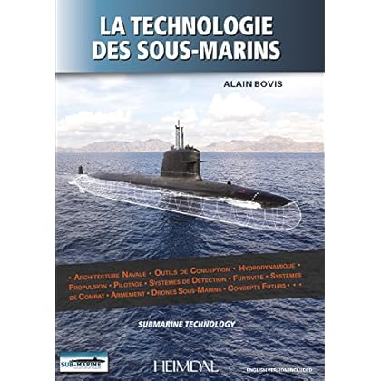 La technologie des sous-marins La technologie des sous-marins