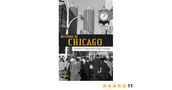Histoire De Chicago Ville Ebook Diamond Andrew Ndiaye Pap Amazon Fr