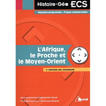 L'Afrique, le Proche et le Moyen-Orient L'Afrique, le Proche et le Moyen-Orient