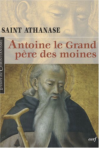 Download Antoine le grand, père des moines Download Antoine le grand, père des moines