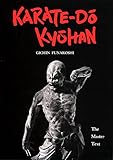 Karate-Do Kyohan: The Master Text by Gichin Funakoshi