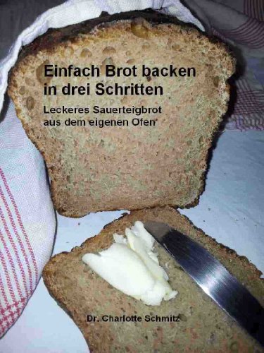 Download Einfach Brot backen in drei Schritten Download Einfach Brot backen in drei Schritten
