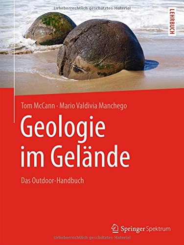Preisvergleich Produktbild Geologie im Gelände: Das Outdoor-Handbuch