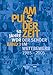 Produktbild Am Puls der Zeit / 50 Jahre WDR: Der Sender im Wettbewerb 1985 - 2005. Band 3