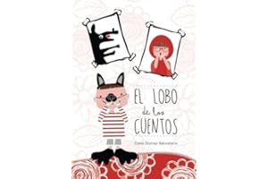 El lobo de los cuentos: Cuentos infantiles de 3 a 6 años - 9781519600929
