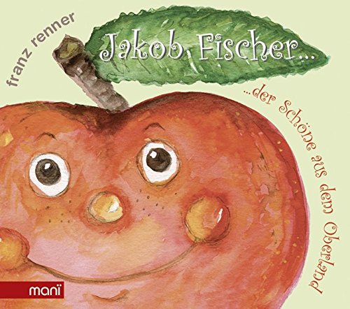 Preisvergleich Produktbild Jakob Fischer: Der Schöne aus dem Oberland