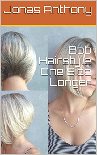 Bob Hairstyle One Side Longer Ebook Jonas Anthony Amazon In