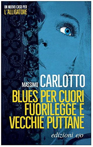 Book's Cover ofBlues per cuori fuorilegge e vecchie puttane