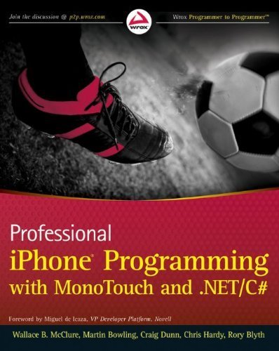 Professional iPhone Programming with MonoTouch and .NET/C# by Wallace B. McClure (2010-07-13)