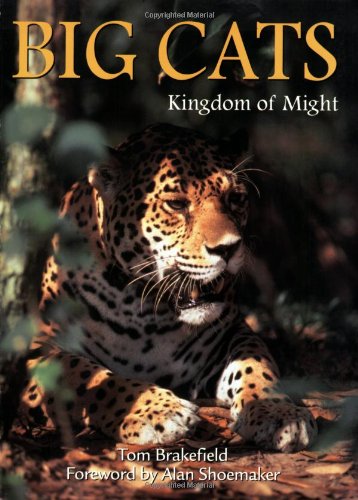 Big Cats: Kingdom of Might livre