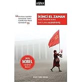 İkinci El Zaman - Kızıl İnsanın Sonu: 2015 Nobel Edebiyat &Ouml;d&uuml;l&uuml;