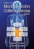 Image de Andreas Ulmichers Morbus Crohn – Colitis ulcerosa Ratgeber: Diagnostik, Therapie - Ganzheitliche A